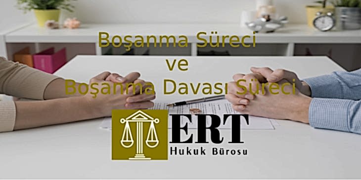 boşanma süreci ve boşanma davası süreci