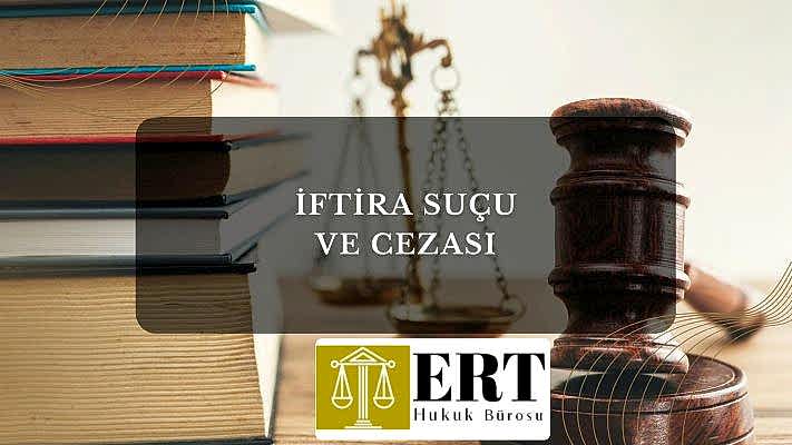 İftİra Suçu Ve Cezası