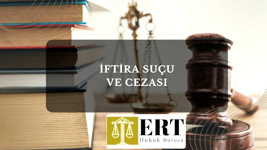 İftİra Suçu Ve Cezası